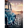 KNYGA Gale, Patrick Love Lane: A searing portrayal of escape and the power of love, home and a family