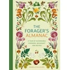 KNYGA Gallacher, Danielle Forager's Almanac: A year of sustainable foraging, wildcraft and recipes