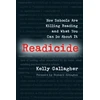 KNYGA Gallagher, Kelly Readicide: How Schools Are Killing Reading and What You Can Do About It