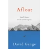 KNYGA Gange, David Afloat: Small Boats, Swell and Seaspray