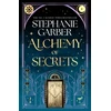KNYGA Garber, Stephanie Alchemy of Secrets: The spellbinding new novel from the global No. 1 bestselling author of Caraval and Once Upon a Broken Heart