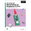 KNYGA Gareth Halfacree Get started with MicroPython on Raspberry Pi Pico, The Official Raspberry Pi Pico Guide