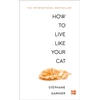 KNYGA Garnier, Stephane How to Live Like Your Cat
