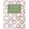 KNYGA Garrett, Alice (Author) Alice'S Country Diary Quilt: A Quilting Journey Through the Seasons with English Paper Piecing and Hand Embroidery