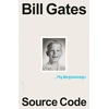 KNYGA Bill Gates Gates Bill Source Code: My Beginnings