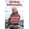 KNYGA Gelles, David Dirtbag Billionaire: How Yvon Chouinard Built Patagonia, Made a Fortune, and Gave It All Away
