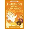 KNYGA Gemma Barder Greek Classics: Phaethon and the Sun Chariot (Easy Classics)