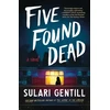 KNYGA Gentill, Sulari Five Found Dead: USA TODAY BESTSELLER