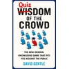 KNYGA Gentle David Quizdom of the Crowd, The new general knowledge game that pits you against the public