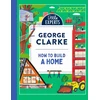 KNYGA George Clarke How to Build a Home