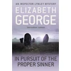 KNYGA George, Elizabeth In Pursuit of the Proper Sinner: A Page-Turning Mystery Featuring Thomas Lynley, now appearing on BBC1 and iPlayer
