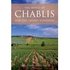 KNYGA GEORGE Wines of Chablis and the Grand Auxerrois