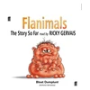 KNYGA Gervais, Ricky Flanimals: The Story So Far: Read by Ricky Gervais