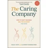 KNYGA Getz, Isaac; Marbacher, Laurent Caring Company: How to Shift Business and the Economy for Good