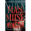 KNYGA Gibson, Naomi Man, Muse, Monster: Haunting and irresistible dark academia horrormance