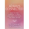 KNYGA Giesemann, Suzanne Always Connected: How to Find Comfort, Clarity and Direction from the Spirit Within