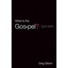 KNYGA Greg Gilbert Gilbert Greg What Is the Gospel? (Pack of 25)