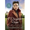 KNYGA Gill Elizabeth Daughter's Hope: a moving and uplifting emotional saga from the author of A Sister's Dream