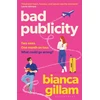 KNYGA Gillam, Bianca Bad Publicity: The irresistibly bookish enemies-to-lovers, second chance romance
