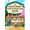 KNYGA Gilmore, Laurie Strawberry Patch Pancake House