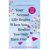KNYGA Giordano Raphaelle Your Second Life Begins When You Realize You Only Have One