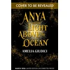 KNYGA Giudici, Amelia Anya and the Light Above the Ocean