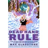 KNYGA Gladstone, Max Dead Hand Rule
