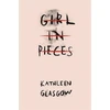 KNYGA Kathleen Glasgow Glasgow Kathleen Girl in Pieces: Over two million copies sold
