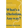 KNYGA Glenn Packiam What's a Christian, Anyway?