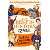 KNYGA Goalhanger; Sandbrook, Dominic (Historian) Rest is History Returns: An A–Z of Historical Curiosities