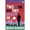 KNYGA Goddard Robert This is the Day They Dream Of