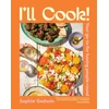 KNYGA Godwin, Sophie I'll Cook!: Your go-to for having people round