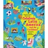 KNYGA Goldin Marcovich, Gabriela Celebrate Latin America and the Caribbean: From Mexico to Argentina, discover the culture, history and nature of amazing countries – packed with facts for children 7+