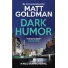 KNYGA Goldman, Matt Dark Humor