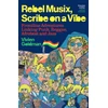 KNYGA Goldman, Vivien Rebel Musix, Scribe on a Vibe: Frontline Adventures Linking Punk, Reggae, Afrobeat and Jazz
