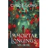 KNYGA Gong, Chloe Immortal Longings: the seriously heart-pounding and addictive epic and dark fantasy romance sensation