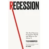 KNYGA Goodspeed, Tyler Recession: The Real Reasons Economies Shrink and What to Do About It