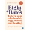 KNYGA John Mordechai Gottman John Eight Dates: To keep your relationship happy, thriving and lasting