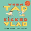 KNYGA Gough Julian When Tad Kicked Vlad