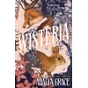 KNYGA Grace, Adalyn Wisteria: the Sunday Times bestseller - the gorgeous new gothic fantasy romance from the bestselling author of Belladonna and Foxglove