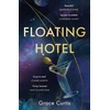 KNYGA Grace Curtis Floating Hotel, found family, mystery and a once-grand hotel collide in space in this charming, addictive tale