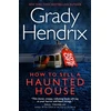 KNYGA Grady Hendrix How to Sell a Haunted House