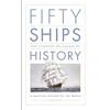 KNYGA Graham Ian Fifty Ships that Changed the Course of History