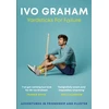 KNYGA Graham, Ivo Yardsticks For Failure: Adventures in Friendship and Fluster: the hilarious debut from the Taskmaster Season 15 contestant