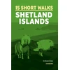 KNYGA Graham Uney 15 Short Walks on the Shetland Islands