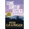 KNYGA Grainger, Peter Some Sort of Justice
