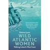 KNYGA Grainne Lyons Wild Atlantic Women, Walking Ireland's West Coast