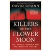 KNYGA Grann David Killers of the Flower Moon: Oil, Money, Murder and the Birth of the FBI