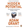 KNYGA Grant, Adam Hidden Potential: The Science of Achieving Greater Things