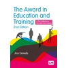 KNYGA Gravells, Ann Award in Education and Training: and the Certificate in Education and Training